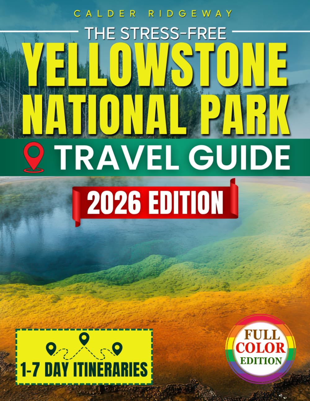 Yellowstone National Park Travel Guide